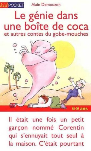 couverture de : G&eacute;nie dans une bo&icirc;te de coca et autres contes du gobe-mou...